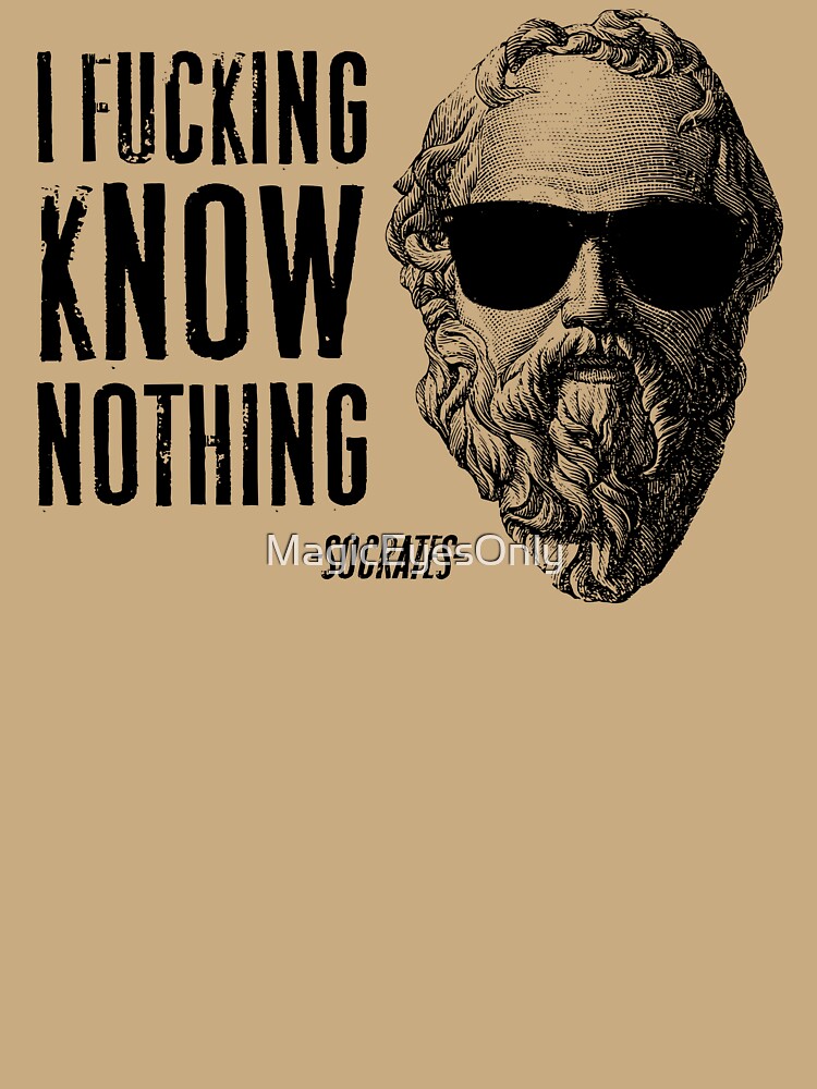 Cool Socrates Quote I Know Nothing by MagicEyesOnly