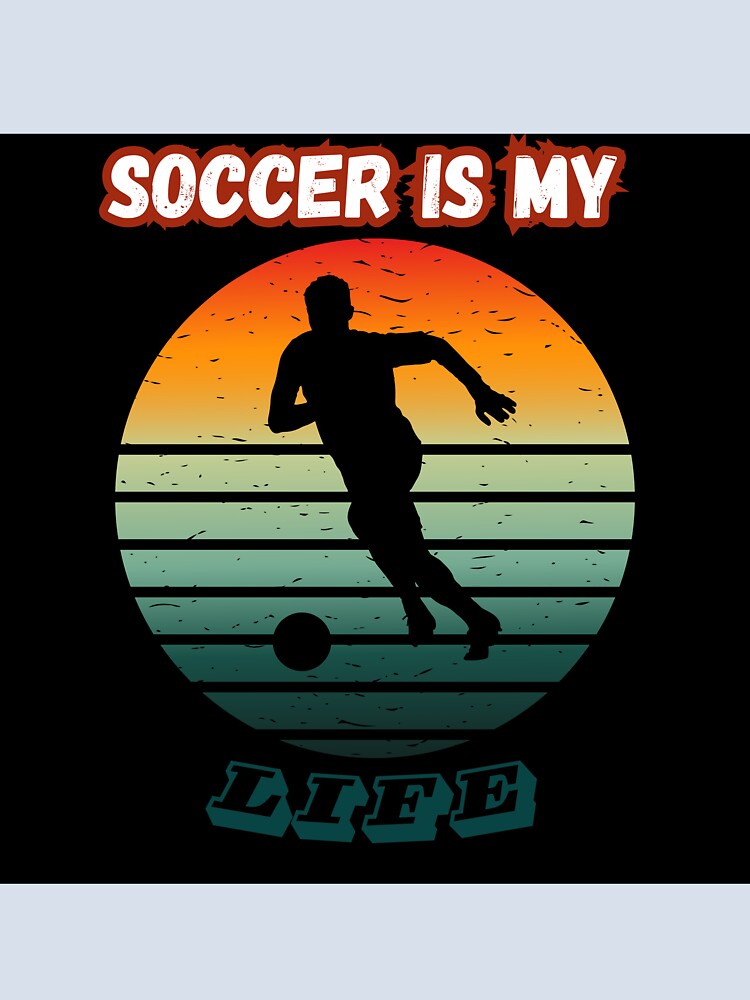 Soccer is my life by Filip Art Factory