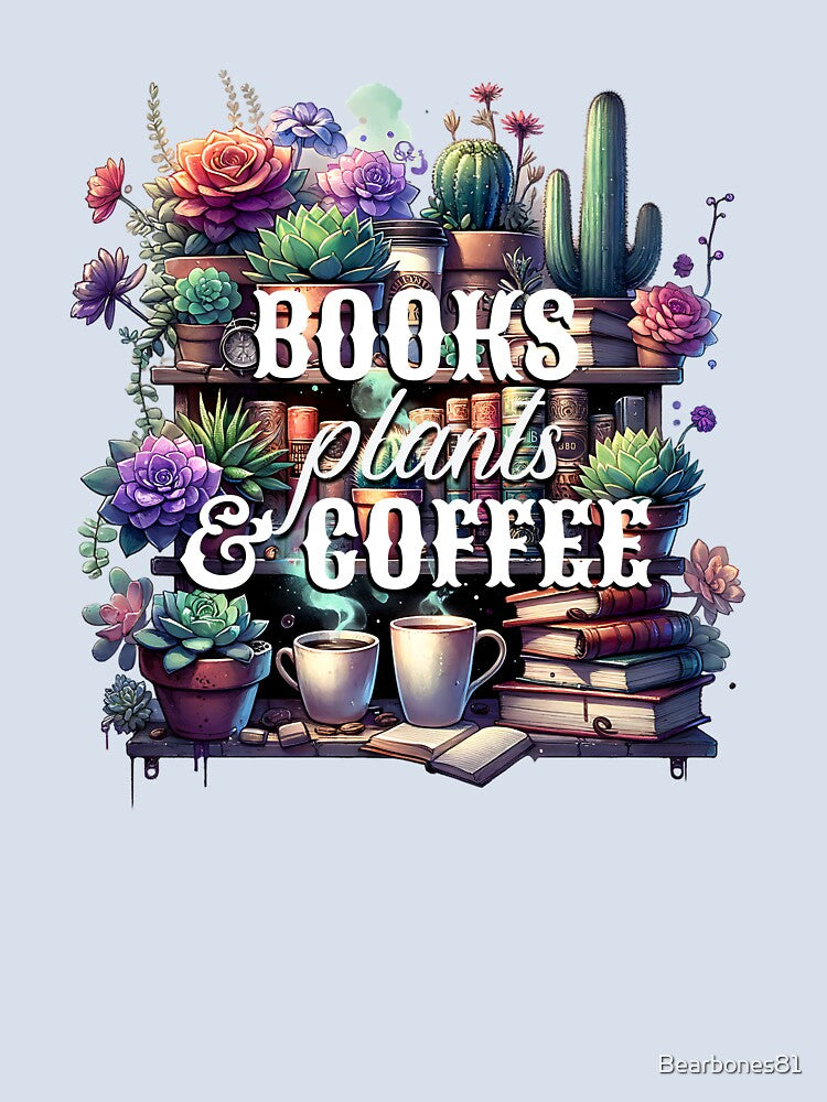Books, Plants, and Coffee by Bearbones81 T-Shirts, Hoodie, Sweatshirt | BlankRebels.com (Image 2)