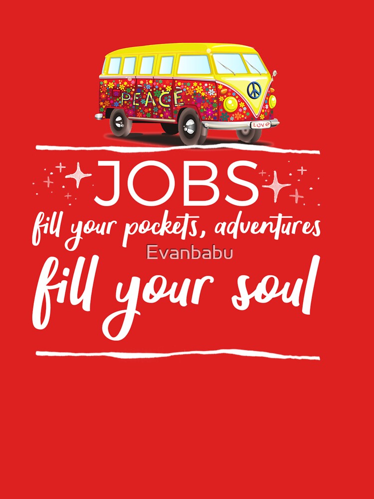 Adventures fill your soul by Evanbabu T-Shirts, Hoodie, Sweatshirt | BlankRebels.com (Image 3)