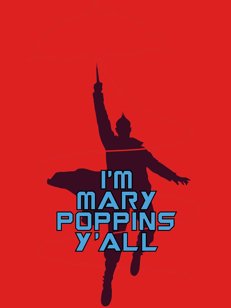 I'm Mary Poppins Y'all by telltalegta T-Shirts, Hoodie, Sweatshirt | BlankRebels.com (Image 3)