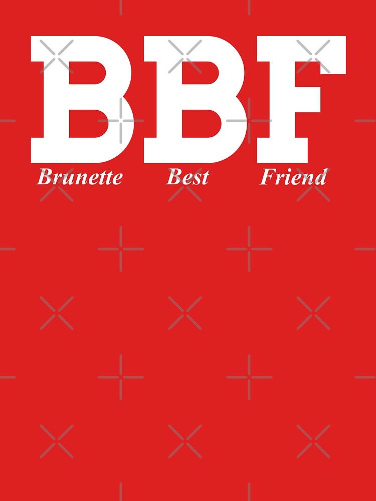 Brunette Best Friend by TheArtism T-Shirts, Hoodie, Sweatshirt | BlankRebels.com (Image 3)