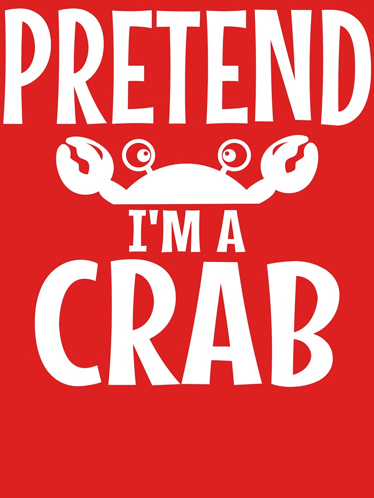Pretend I'm A Crab Costume Halloween Lazy Easy by Sasikharn T-Shirts, Hoodie, Sweatshirt | BlankRebels.com (Image 3)