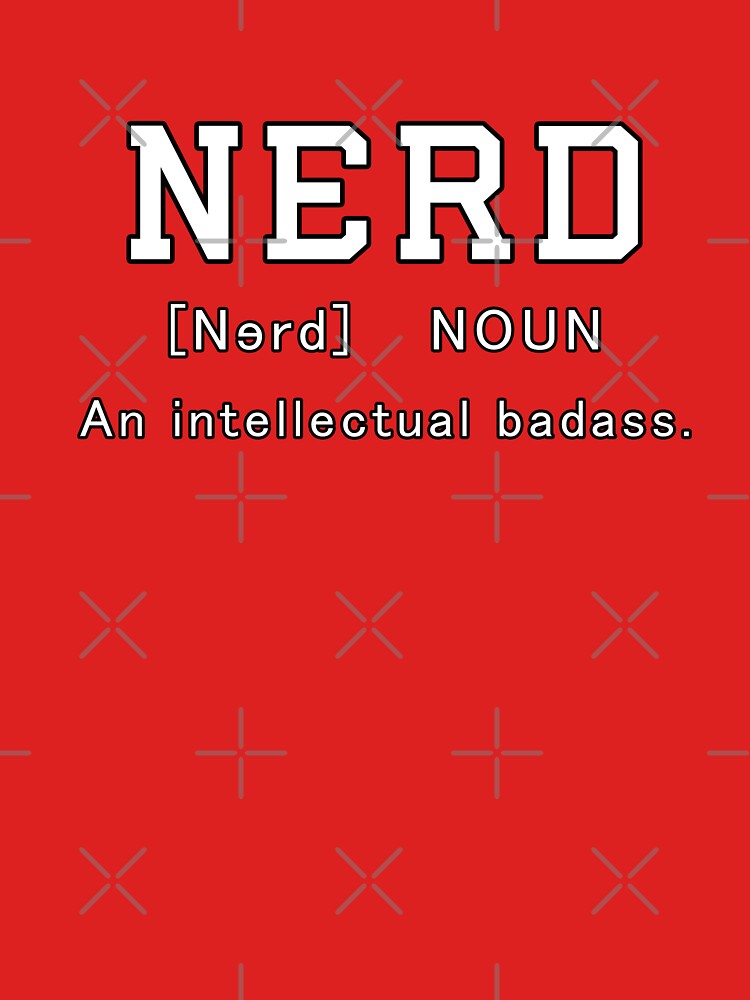 Nerd: An intellectual badass by xWiseGirl T-Shirts, Hoodie, Sweatshirt | BlankRebels.com (Image 3)