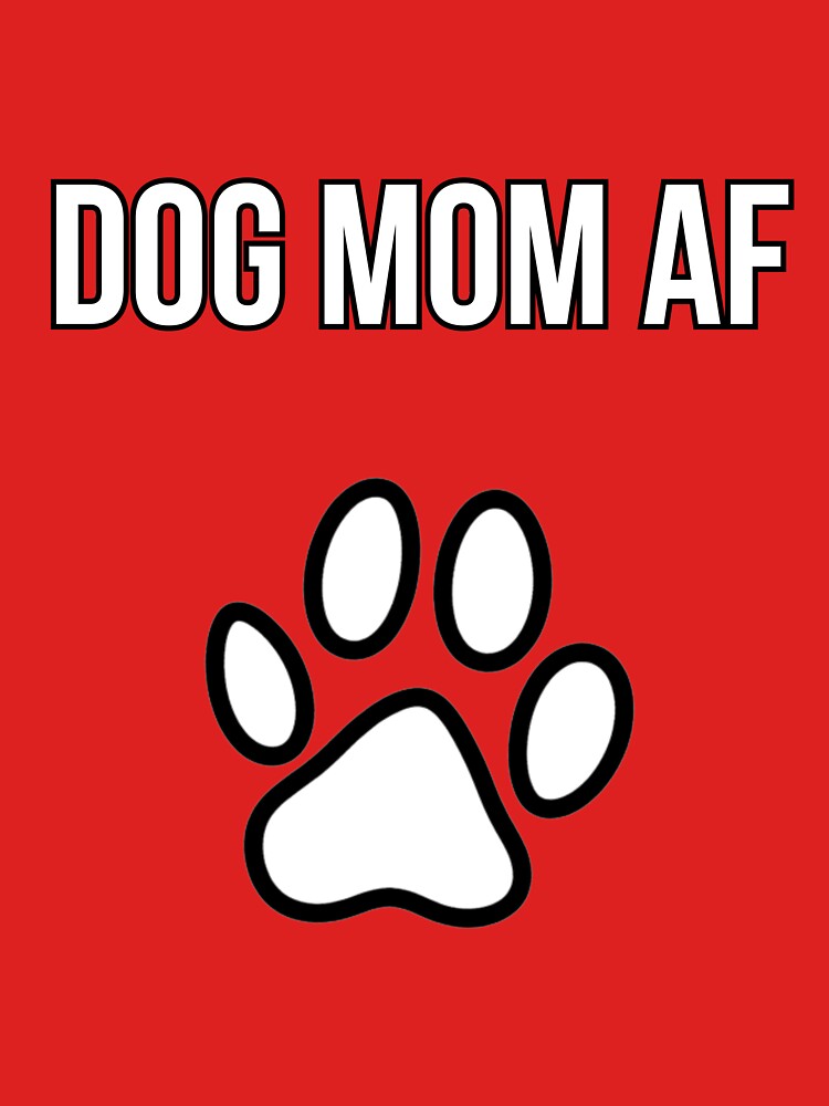 Dog Mom AF Funny T-Shirt | Dog Hair Don't Care Gift for Dog Lovers by PawGiggles Hoodie, Sweatshirt (Image 3)