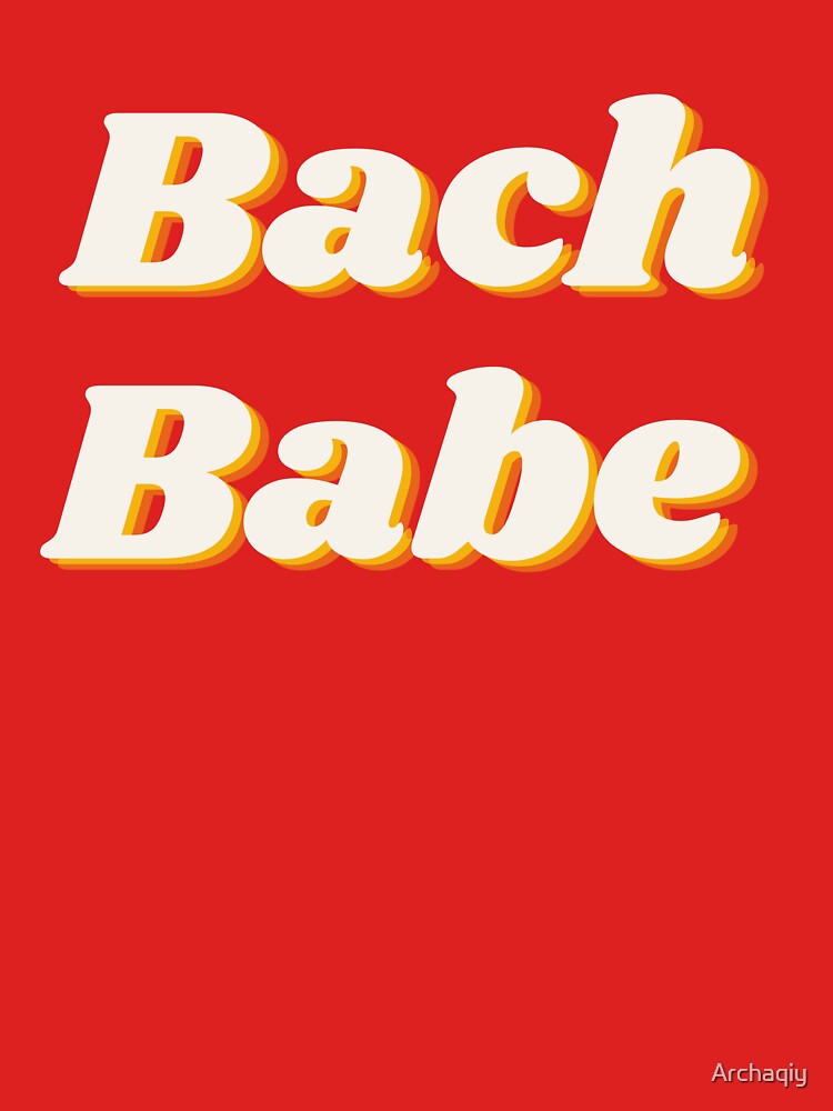 Bach Babe by Archaqiy T-Shirts, Hoodie, Sweatshirt | BlankRebels.com (Image 3)