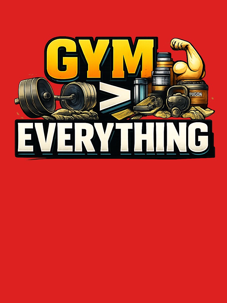 GYM > EVERYTHING” – Funny Gym Addict Priorities T-Shirt by Born To Be Fit Hoodie, Sweatshirt | BlankRebels.com (Image 3)
