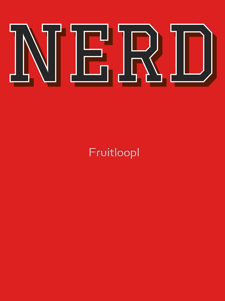 NERD by Fruitloopl T-Shirts, Hoodie, Sweatshirt | BlankRebels.com (Image 3)