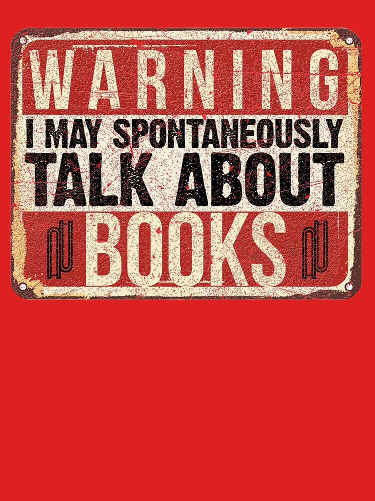Book Lover Reading Bibliophile Warning Sign by MintaApparel T-Shirts, Hoodie, Sweatshirt | BlankRebels.com (Image 3)