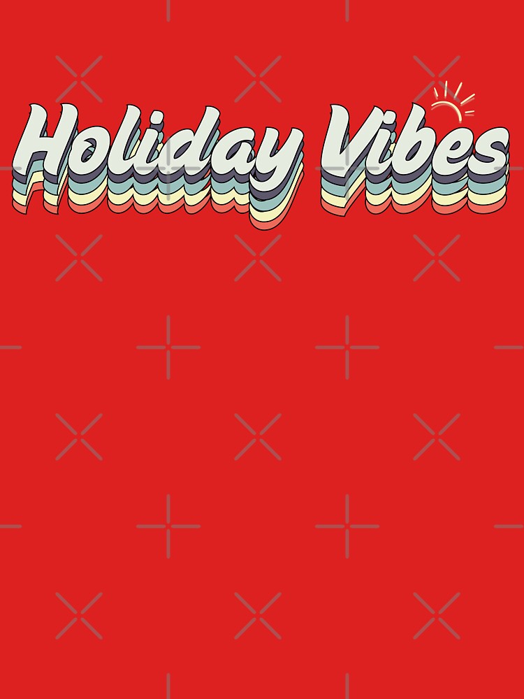 Holiday Vibes by twosenses T-Shirts, Hoodie, Sweatshirt | BlankRebels.com (Image 3)