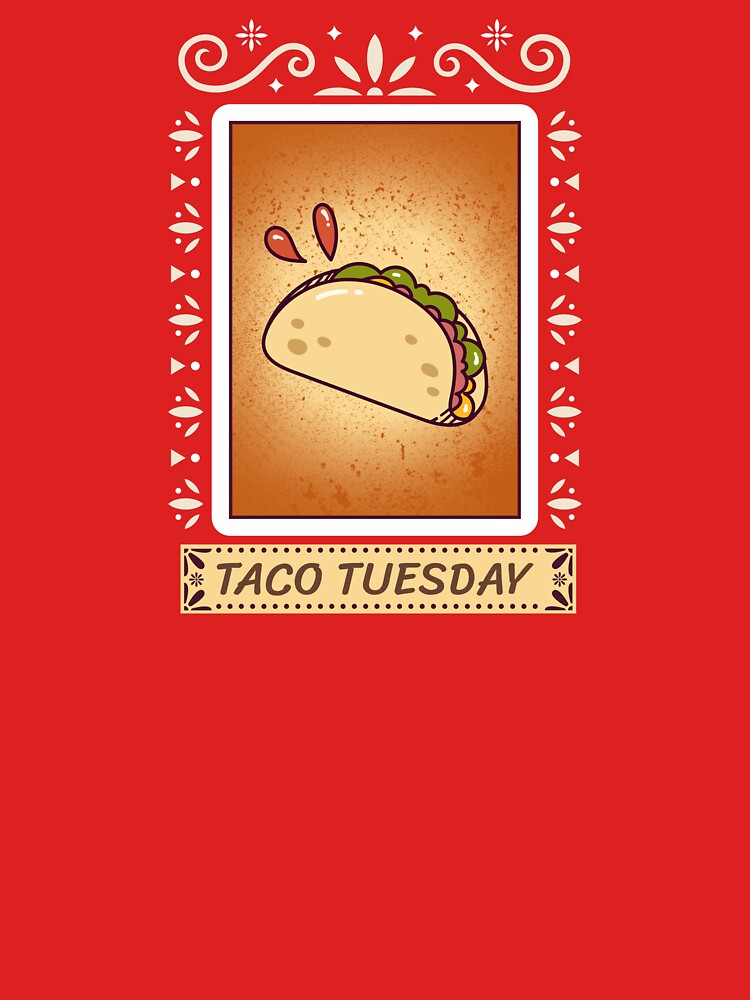 Taco Tuesday by TeeTimeTrendz T-Shirts, Hoodie, Sweatshirt | BlankRebels.com (Image 3)