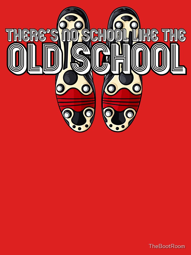 No School Like The Old School - boots by TheBootRoom T-Shirts, Hoodie, Sweatshirt | BlankRebels.com (Image 3)