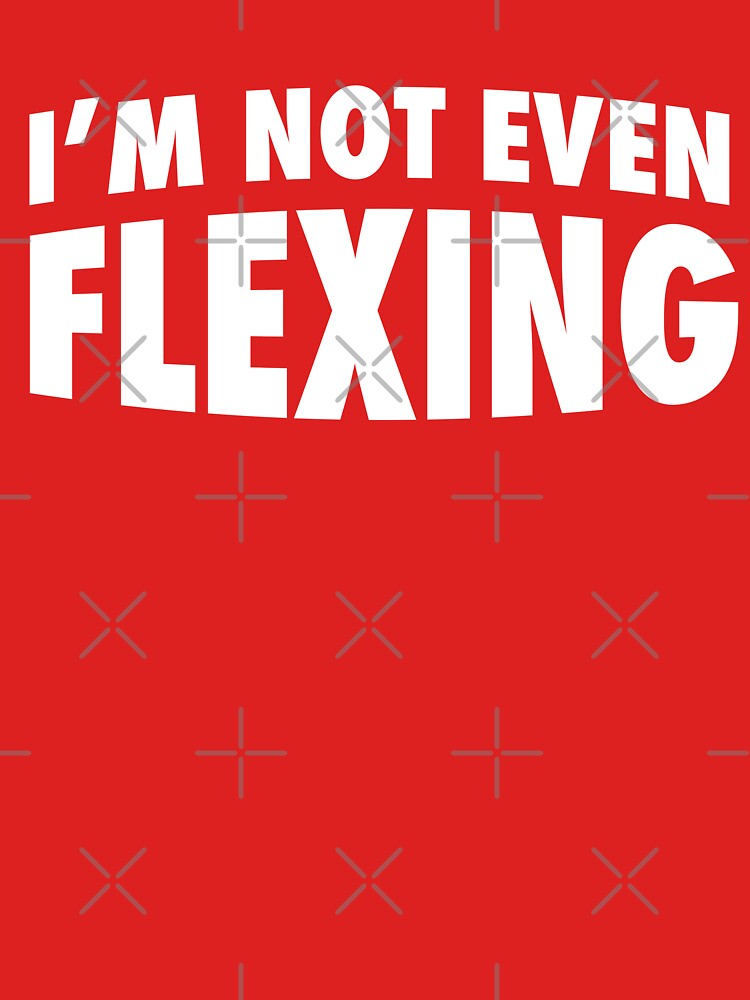 I'm not even flexing - gym jokes and training humour by TeeMonsters T-Shirts, Hoodie, Sweatshirt | BlankRebels.com (Image 3)