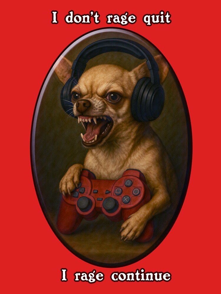 Rage Continue - Chihuahua by ArcadeMemoirs