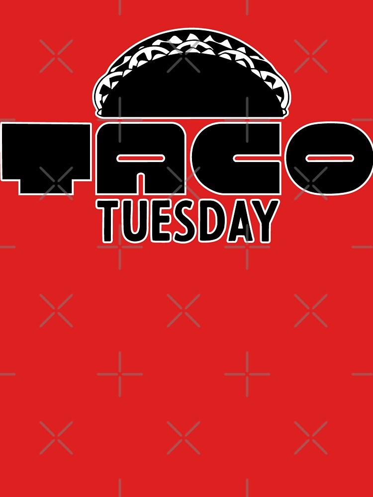 Taco Tuesday by 310BrandLA T-Shirts, Hoodie, Sweatshirt | BlankRebels.com (Image 3)