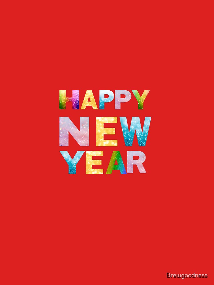 Happy  new  year by Brewgoodness T-Shirts, Hoodie, Sweatshirt | BlankRebels.com (Image 3)
