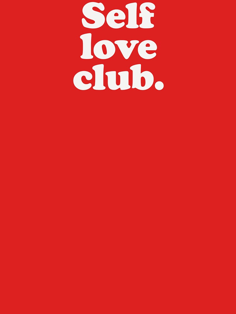 Self love club by Statim T-Shirts, Hoodie, Sweatshirt | BlankRebels.com (Image 3)