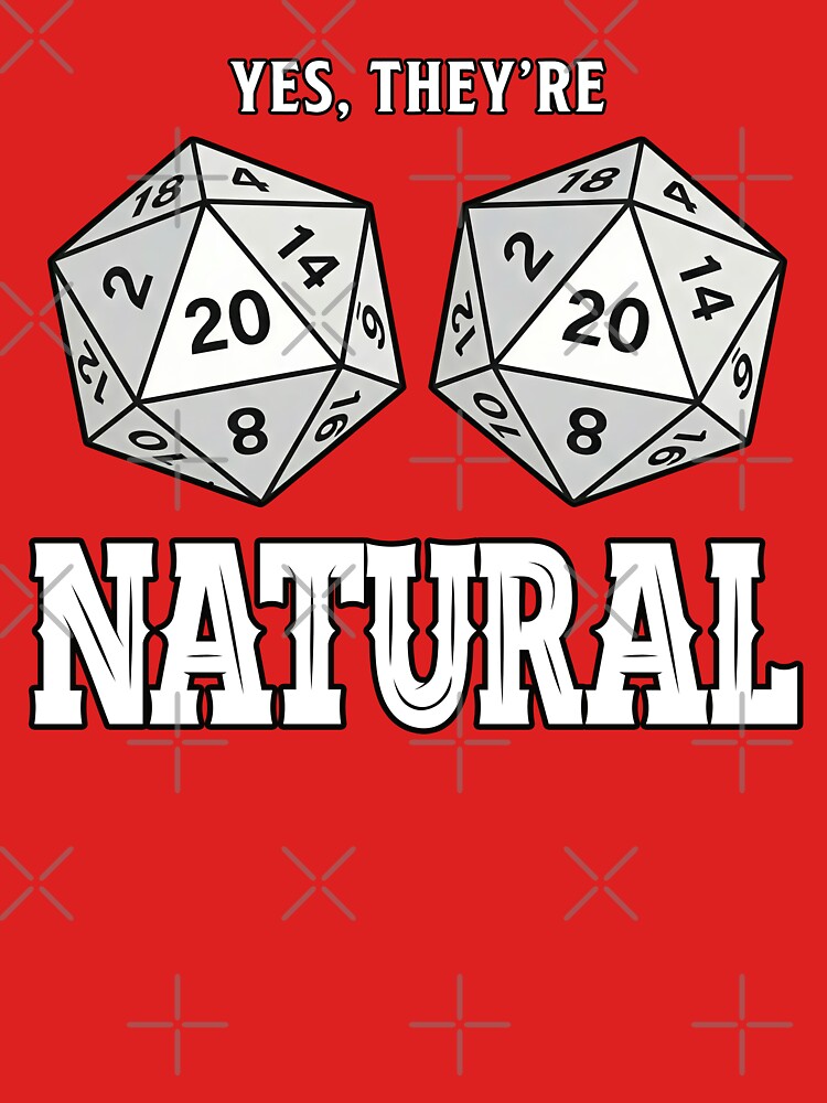 Yes They're Natural Funny D20 RPG Gamer Humor by Arcaucil T-Shirts, Hoodie, Sweatshirt | BlankRebels.com (Image 3)