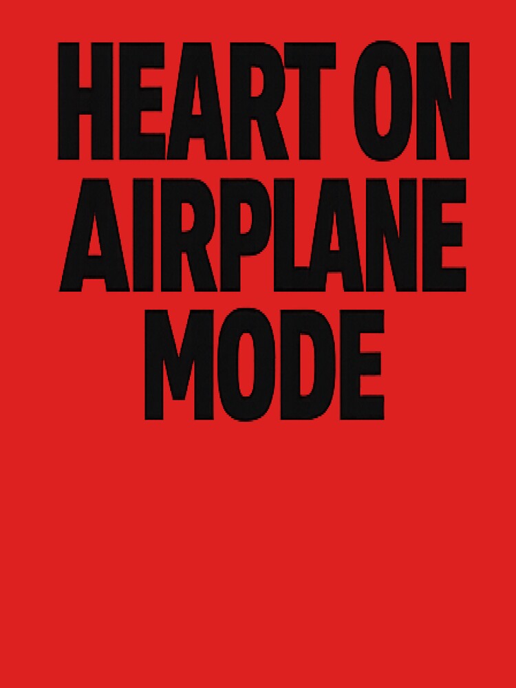 Heart on Airplane Mode – Minimal Black Typography by myforestfog T-Shirts, Hoodie, Sweatshirt | BlankRebels.com (Image 3)