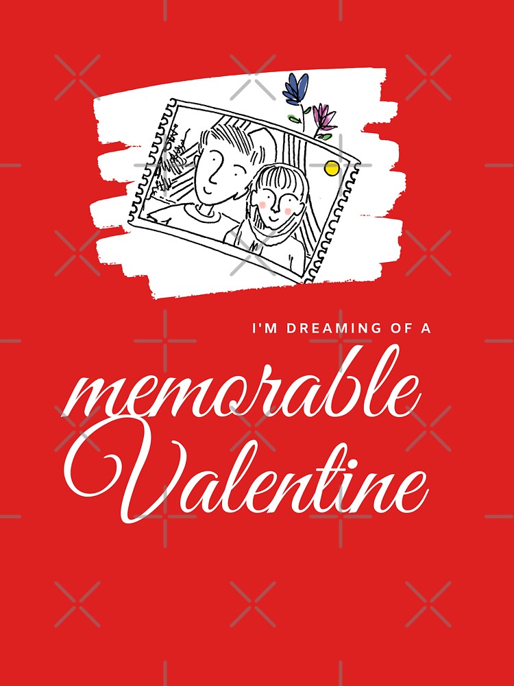 I'm dreaming of a memorable valentine by Souzian T-Shirts, Hoodie, Sweatshirt | BlankRebels.com (Image 3)