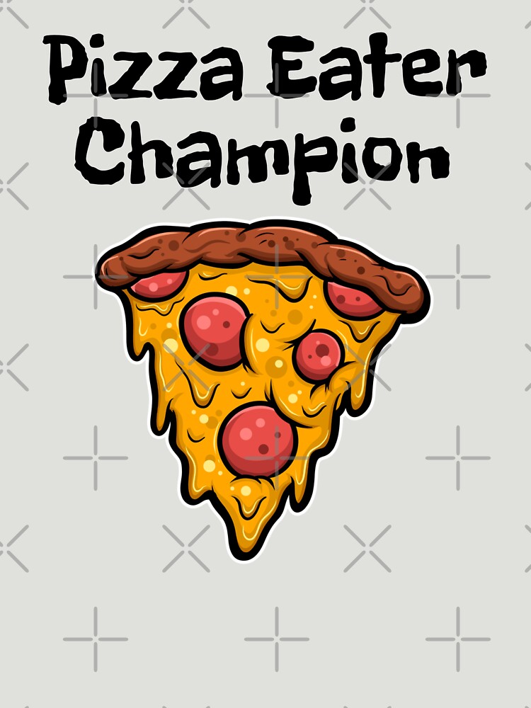 No.1 Pizza Eater Champion by BubbaCool T-Shirts, Hoodie, Sweatshirt | BlankRebels.com (Image 3)