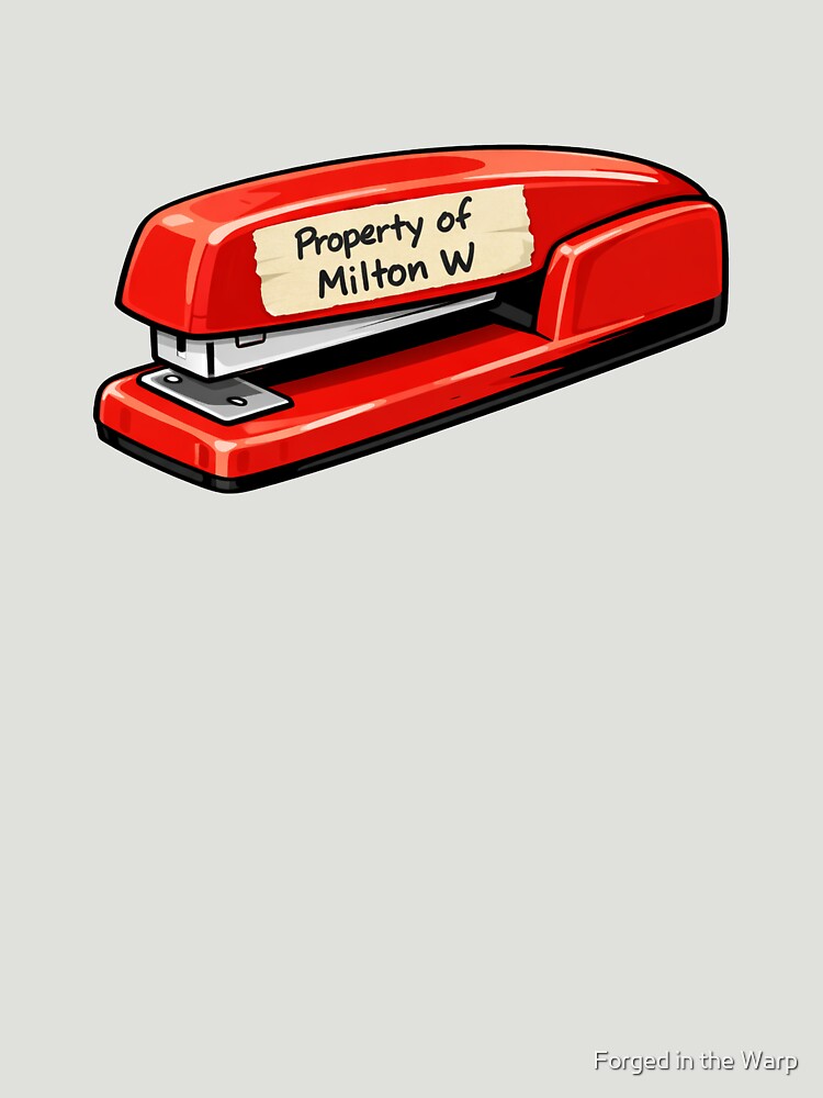 Property of Milton W Red Stapler – Minimal Office Humor Design by Forged in the Warp T-Shirts, Hoodie, Sweatshirt (Image 3)