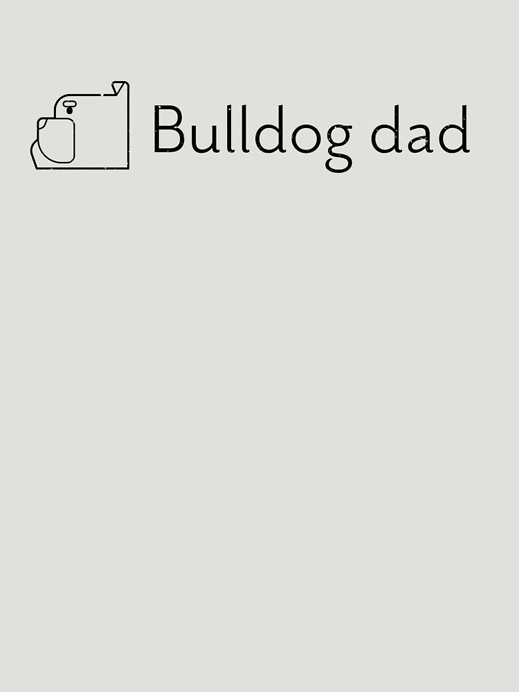 Bulldog Dad Sketch graphic by NWCreative T-Shirts, Hoodie, Sweatshirt | BlankRebels.com (Image 3)