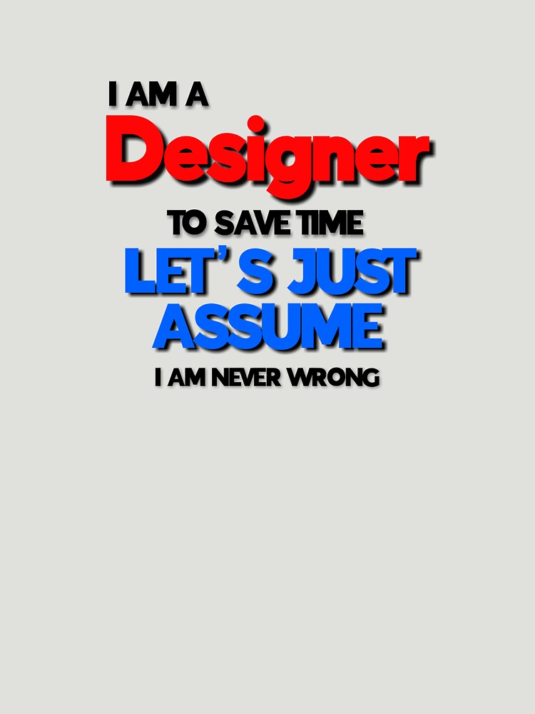 Funny Designers by 30-Merch
