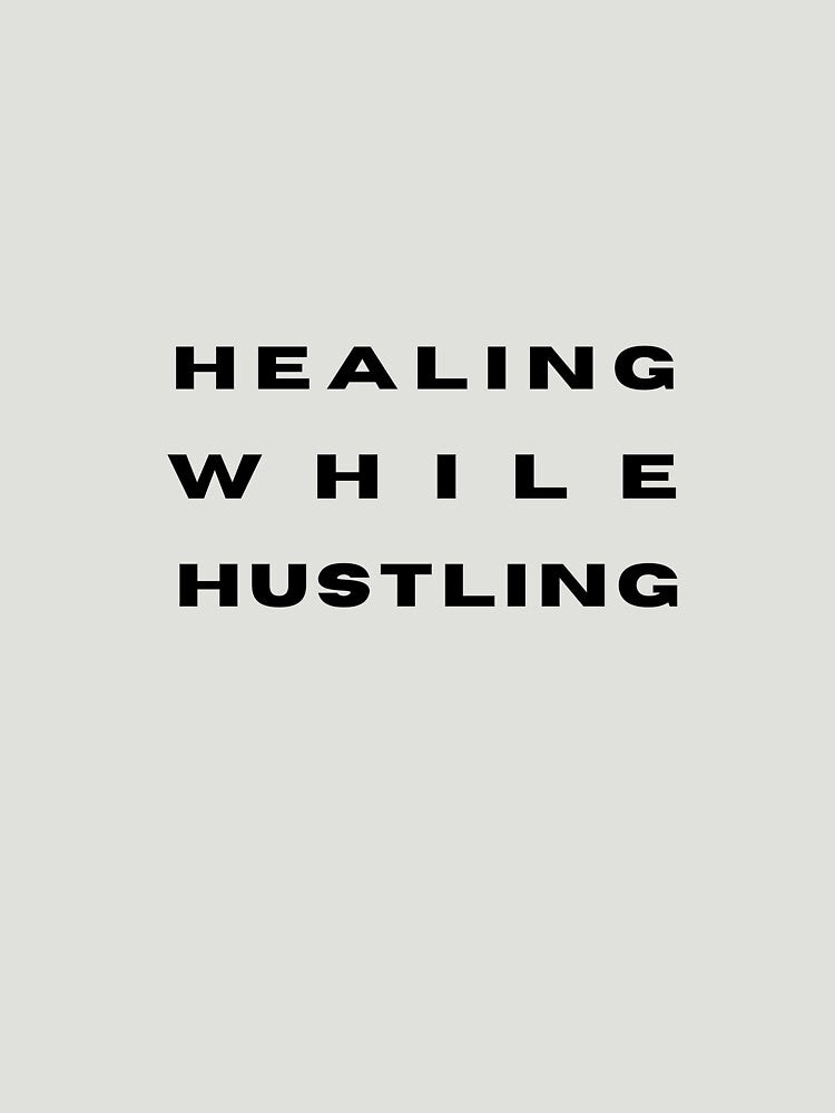 Healing While Hustling – Black Minimal Quote by alaa9898 T-Shirts, Hoodie, Sweatshirt | BlankRebels.com (Image 3)