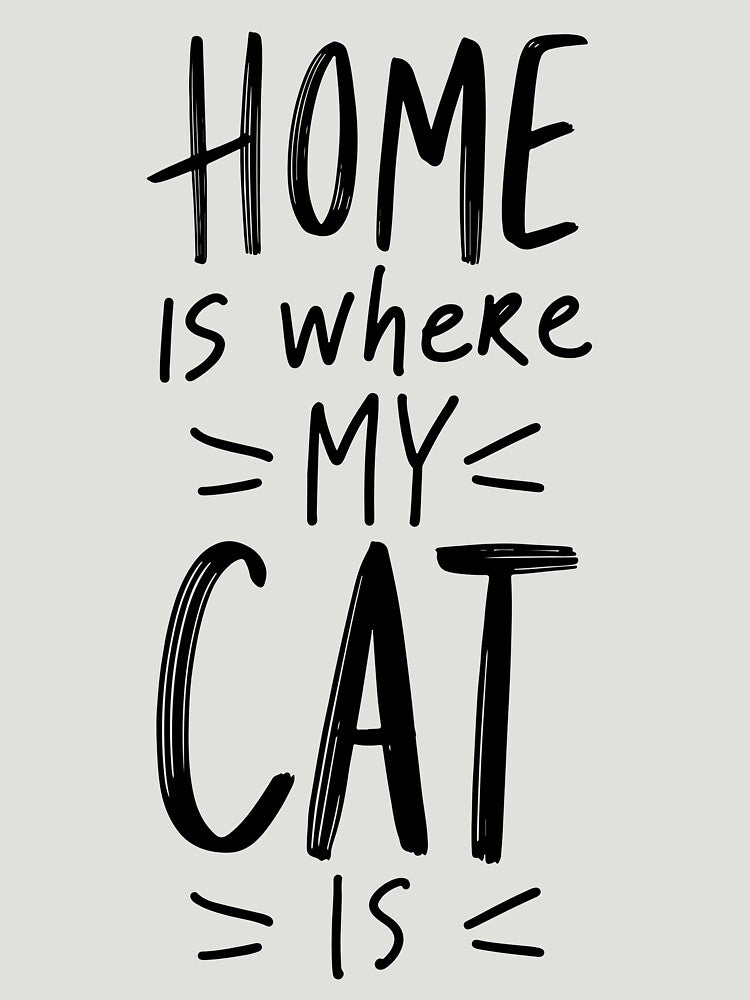 Home Is Where My Cat Is Cat Lover Cat Lady Shirt Cat Mom Cat Mom Shirt Funny Cat Shirt T-Shirts, Hoodie, Sweatshirt