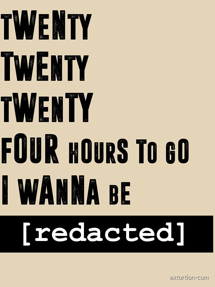i wanna be [redacted] by extortion-com