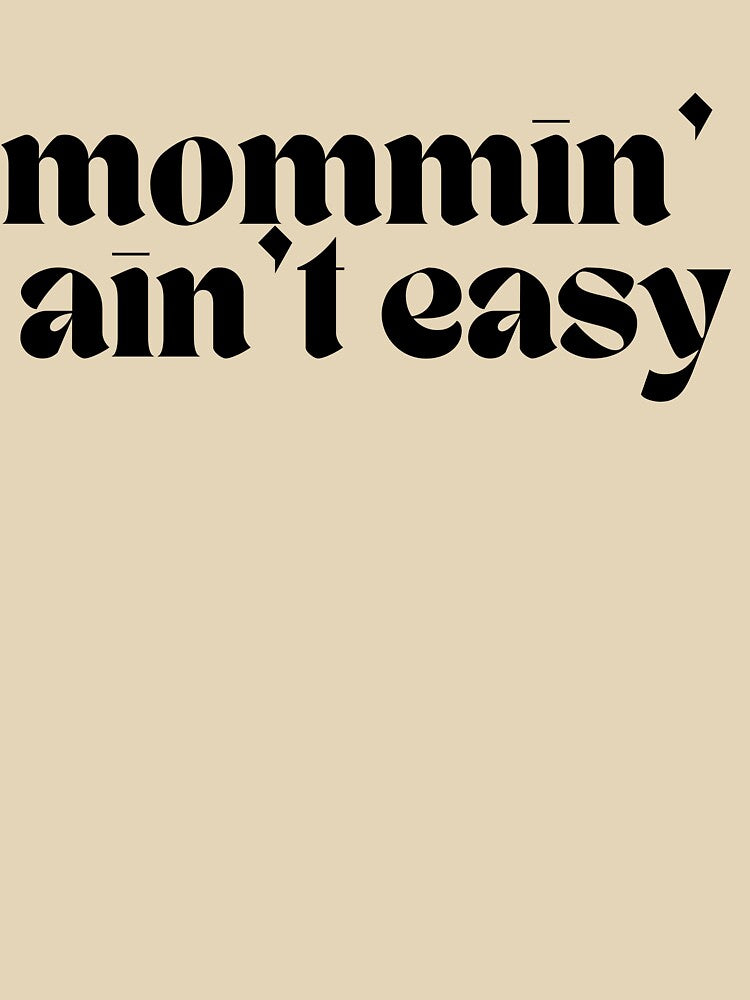 mommin' ain't easy by everydaymamaco T-Shirts, Hoodie, Sweatshirt | BlankRebels.com (Image 3)