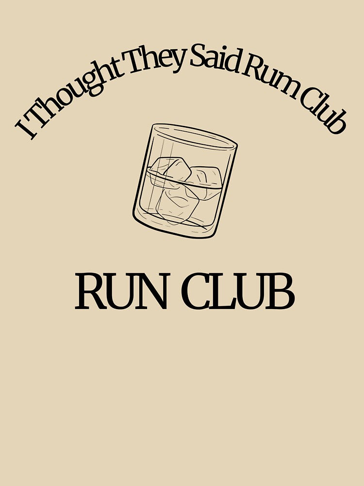 I THOUGHT THEY SAID RUM CLUB RUN CLUB (DARK LOGO) T-Shirts, Hoodie, Sweatshirt