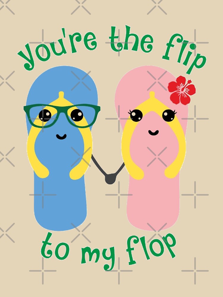 You're the Flip to my Flop | Couple T-shirt Design by annvu cvdser Hoodie, Sweatshirt | BlankRebels.com (Image 3)