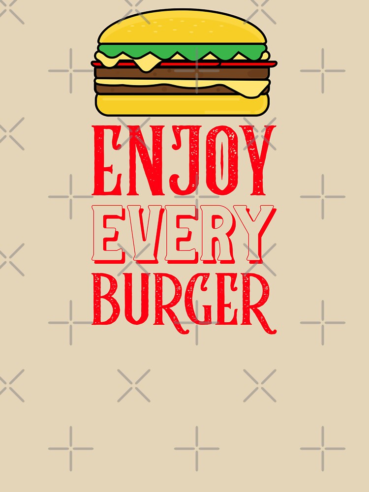 Enjoy Your Burger sticker Design by PositiveStudio T-Shirts, Hoodie, Sweatshirt | BlankRebels.com (Image 3)