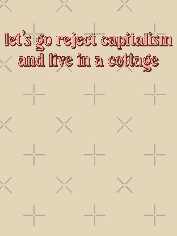 reject capitalism, live cottagecore by ordainedegg T-Shirts, Hoodie, Sweatshirt | BlankRebels.com (Image 3)