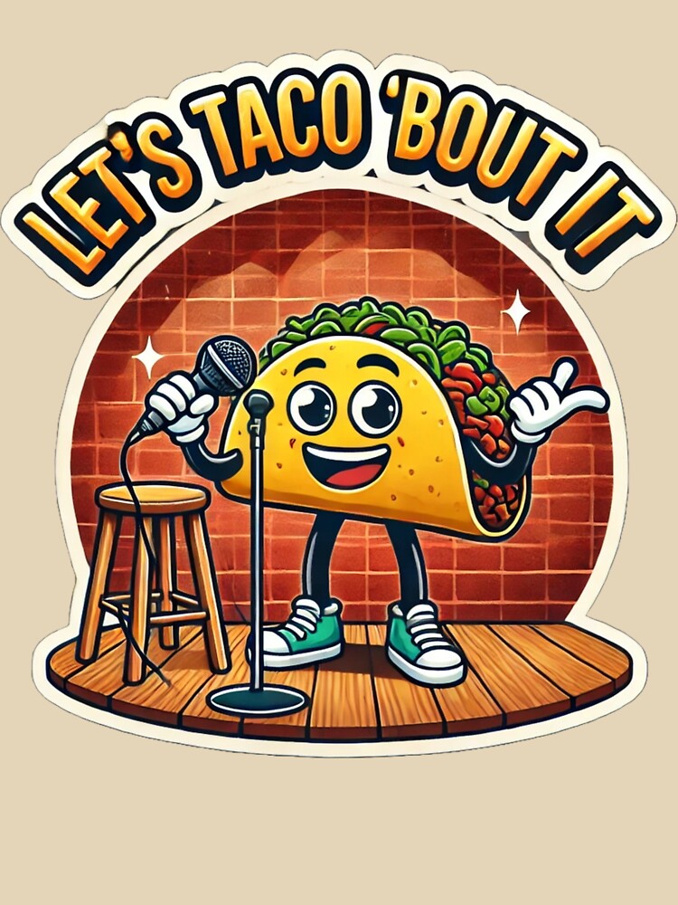 Let's Taco 'Bout It by G.O.A.T. Supply Co. (Greatest of All Tees) Hoodie, Sweatshirt | BlankRebels.com (Image 3)