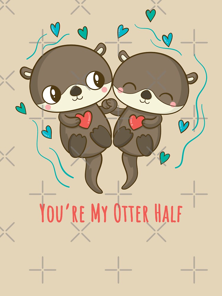 You're My Otter Half - Cute Otters Holding Hands by GasparArts T-Shirts, Hoodie, Sweatshirt | BlankRebels.com (Image 3)