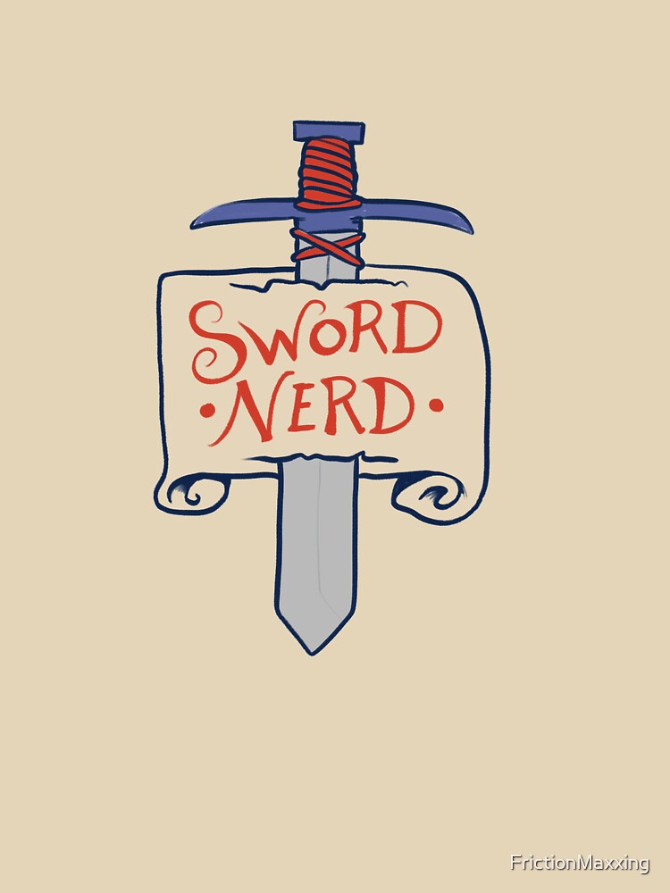 Sword Nerd by FrictionMaxxing