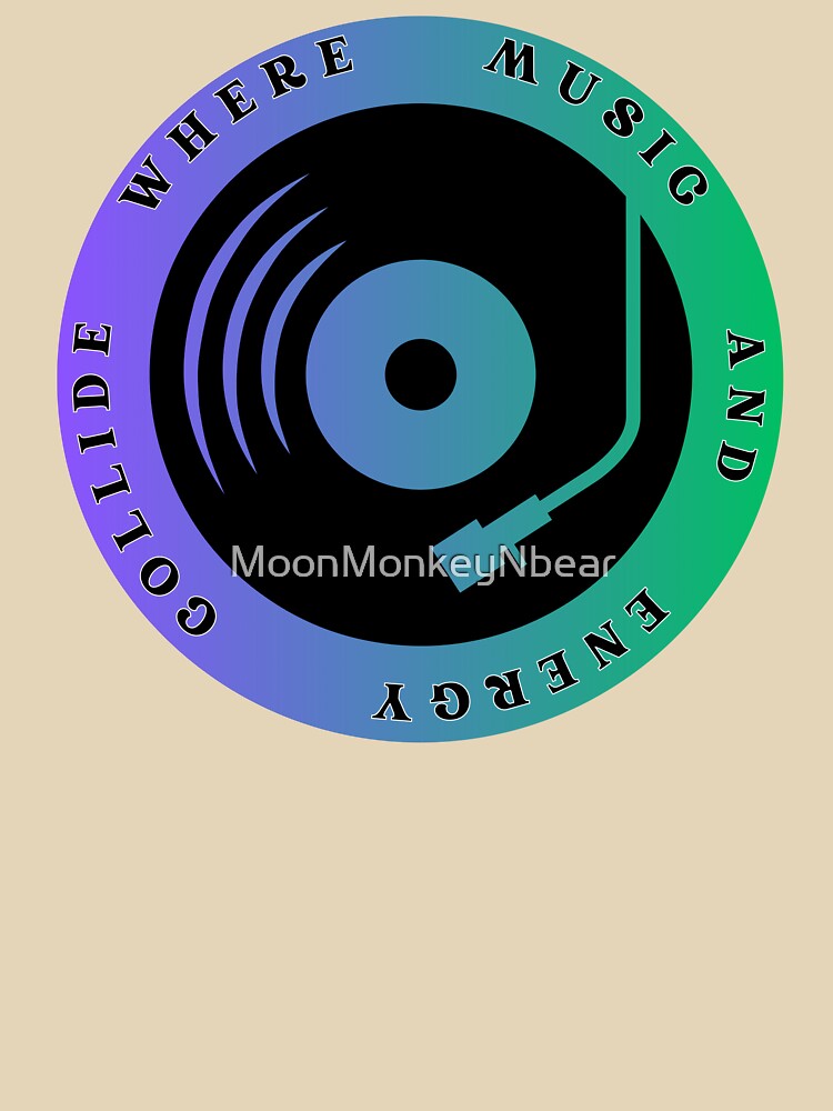 Dj Vinyl Music Energy by MoonMonkeyNbear T-Shirts, Hoodie, Sweatshirt | BlankRebels.com (Image 3)