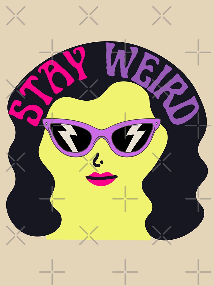 stay weird by Alyn8 T-Shirts, Hoodie, Sweatshirt | BlankRebels.com (Image 3)