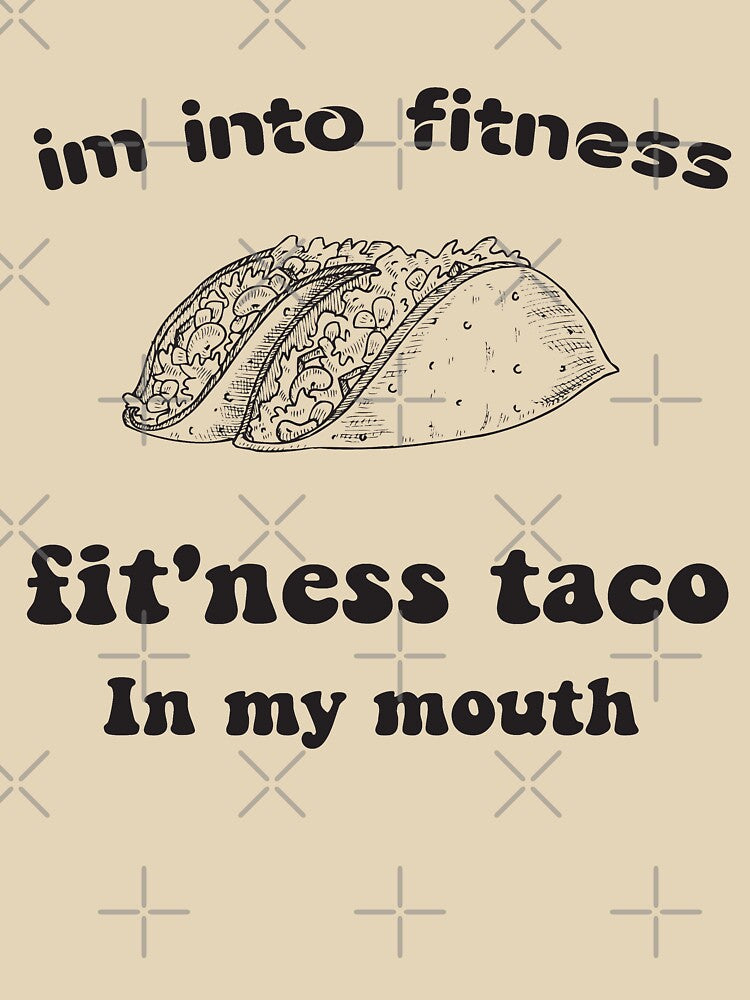 Im into fitness fit'ness taco in my mouth-Stickers & Magnets- Shirt, Funny Fitness T Shirt, Taco Tuesday, Mexican Food Shirt by Aminepop
