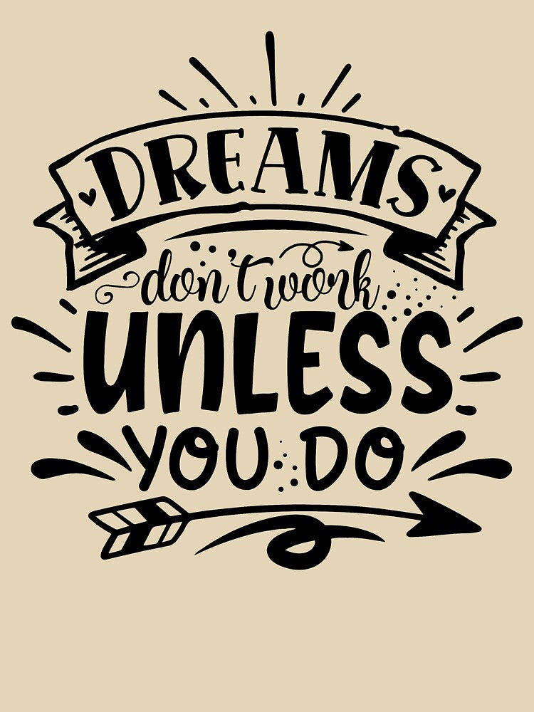 Dreams don't work unless you do by Spot Sweet T-Shirts, Hoodie, Sweatshirt | BlankRebels.com (Image 3)