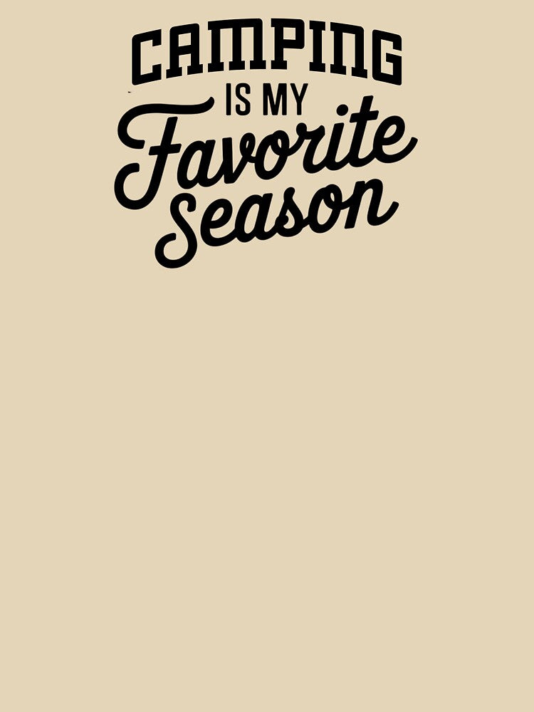Camping is My Favorite Season Funny Camping Lover by Oussinc T-Shirts, Hoodie, Sweatshirt | BlankRebels.com (Image 3)