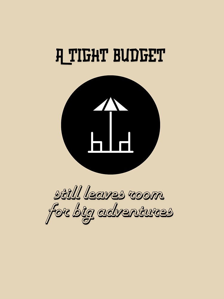 A Tight Budget Still Leaves Room For Big Adventures by Zoaluxe