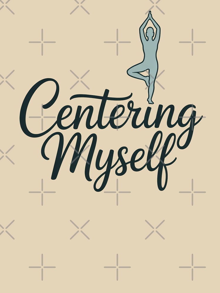 Minimalist Centering Myself Yoga Tree Pose Lover Gift by chattsuede T-Shirts, Hoodie, Sweatshirt | BlankRebels.com (Image 3)