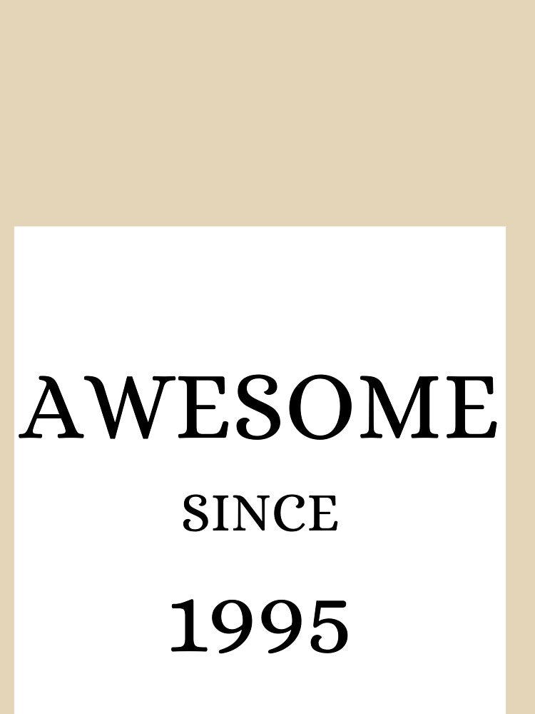 awesome since 1995 by shoptubee T-Shirts, Hoodie, Sweatshirt | BlankRebels.com (Image 3)