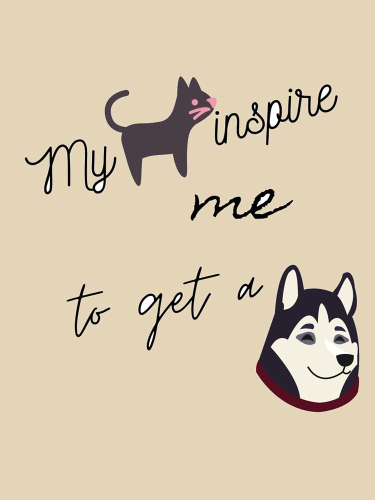 My Cat inspire me to get a Dog by SamBilStore