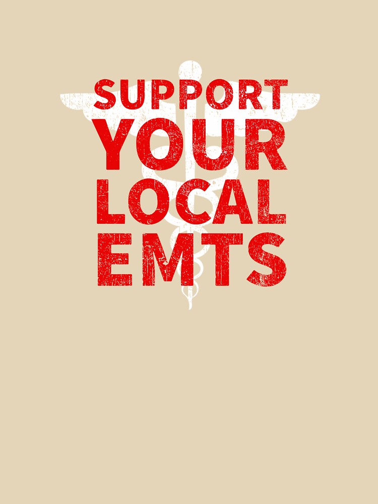 Support Your Local EMTS EMS Paramedic COVID 19 DISTRESSED VERSION by Dan Brady T-Shirts, Hoodie, Sweatshirt (Image 3)