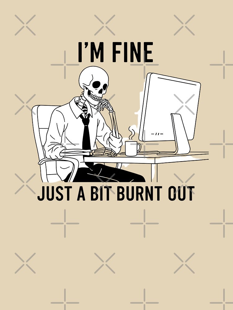 I’m Fine Skeleton Working at Computer – Burnout Office Humor Design by nbg2012 T-Shirts, Hoodie, Sweatshirt (Image 3)